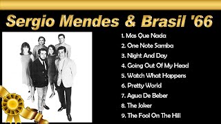 Sergio Mendes amp Brasil 66 Greatest hits 想い出のセルジオ・メンデス＆ブラジル66 [upl. by Nawj]