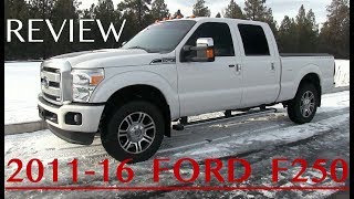 Ford F250 Review  20112016 3rd Generation [upl. by Crellen]