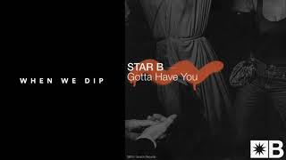 Premiere Star B Riva Starr amp Mark Broom  Gotta Have You Snatch [upl. by Lemuel]