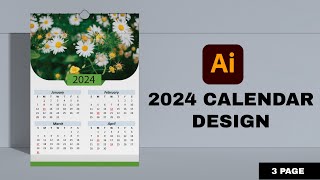 How to Design 3 Page Calendar 2024 in Illustrator  Tutorial for Beginner [upl. by Lawtun522]