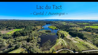 FCP Drone 4K  Lac du Tact  Cantal  Auvergne [upl. by Concordia259]