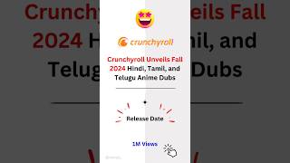 Crunchyroll Announced Fall Anime Lineup 2024 New HindiTamilTelugu Dub Anime shorts [upl. by Eimrej410]