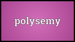 Polysemy Meaning [upl. by Photima618]