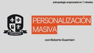 PERSONALIZACIÓN MASIVA [upl. by Yeznil]