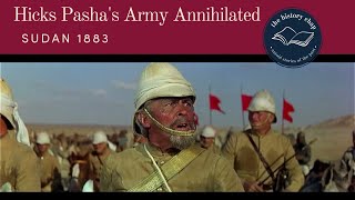 Hicks Pasha Annihilated  Battle of Shaykan Sudan 1883 [upl. by Alimhaj]