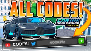 ALL NEW WORKING CODES IN CAR DEALERSHIP TYCOON FREE 400000  Car Dealership Tycoon  Roblox [upl. by Ynnavoig]