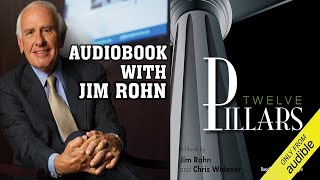 Jim Rohn Audiobook Twelve Pillars Full Length  Best Motivational Speech [upl. by Howes]