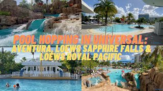 Pool Hopping In Universal Aventura Hotel Lowes Sapphire Falls Resort amp Loews Royal Pacific Resort [upl. by Brear827]