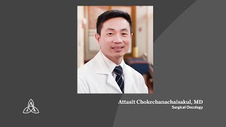 Oncology  Surgical  Physician to Physician Profile  Dr Attasit Chokechanachaisakul  Ascension M [upl. by Batista]