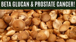 3 Beta Glucan Superfoods for Prostate Cancer Care [upl. by Atalya]