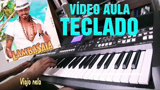 quotvídeo aulaquot LAMBASAIA  VIAJO NELA Tutorial NO PSR S 670 [upl. by Halian]