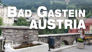 BAD GASTEIN 2022 Austria • 4K 60fps ASMR Real Time Virtual Walking Tour [upl. by Tur369]