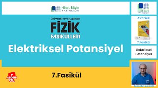 Elektrik  4 Elektriksel Potansiyel  7FASİKÜL AYT  2024 [upl. by Haiasi829]