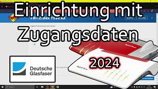 Fritzbox am Deutsche Glasfaser Anschluss einrichten mit Zugangsdaten Internet  Telefon 2024780 [upl. by Donny]