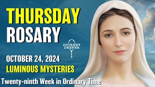 Thursday Rosary 💙 Luminous Mysteries of the Rosary 💙 October 24 2024 VIRTUAL ROSARY [upl. by Arbe511]