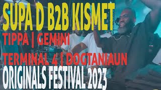 Supa D  Kismet  Tippa  Gemini  Dogtaniaun  Terminal 4  Originals Festival 2023   SStarTV [upl. by Cohdwell158]