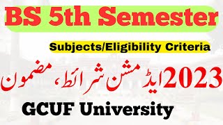 BS 5th Semester Admissions 2023 GCUF  GCUF University Official [upl. by Rolyak134]