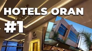 Oran Algeria 2023  HOTELS ORAN Compilation 1 [upl. by Eibob517]