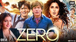 Zero Full Movie  Shah Rukh Khan  Anushka Sharma  Katrina Kaif  Salman Khan  Review amp Facts [upl. by Ernest452]