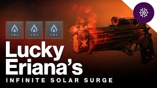 Destiny 2 Infinite Solar Surge  Lucky Pants amp Erianas Vow [upl. by Ahsirek]