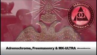 AMERICAN ADRENOCHROME FREEMASONRY AND MKULTRA A HISTORY OF ADRENOCHROME [upl. by Rowley]