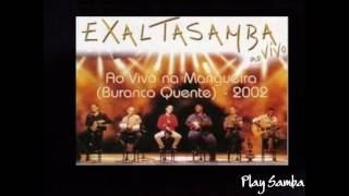 Exalta Samba ao vivo buraco quente 2002 PS [upl. by Tedi598]