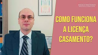 COMO FUNCIONA A LICENÇACASAMENTO [upl. by Taffy960]