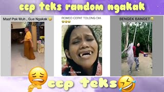 Kumpulan🎉ccp teks random ngakak😂😆🤣  part 26🎉✨ ngakak menghibur lucu [upl. by Htilil]