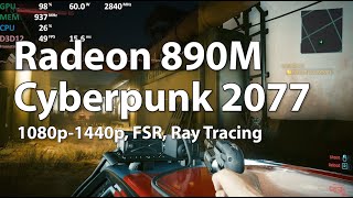 CYBERPUNK 2077 on RADEON 890M iGPU Ryzen AI 9 HX 370  Gameplay Benchmark Test [upl. by Lenno791]