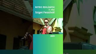 Retro reklámok 3  rész  Sziget Fesztivál [upl. by Aelanna984]