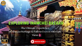 ⁠Exploring Namche BazaarThe Ultimate Sherpa Heritage amp Path to Everest with Epic ViewsEBC Part 3 [upl. by Beaudoin]