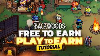 NEW Play to Earn Crypto Game  How to Earn Tokens in Backwoods Tutorial  Solana games [upl. by Eemaj818]