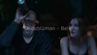 dedublüman  belki speed up [upl. by Soane]