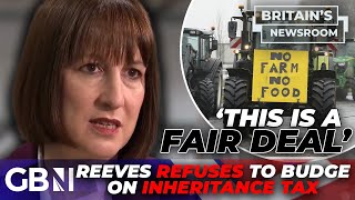 Rachel Reeves REFUSES to bow to farmers as inheritance tax backlash GROWS this is a FAIR deal [upl. by Rica]