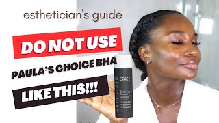 Aesthetician shares Paulas choice BHA liquid exfoliant MISTAKES to avoid  HOW TO USE BHA [upl. by Ytsirk]