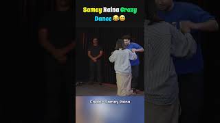 Samay Raina Crazy Dance 😂😅shortsfeed samayraina indiagotlatent roast [upl. by Minta142]