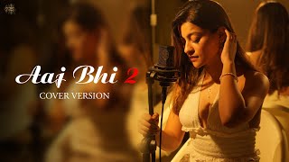 Aaj Bhi 2 Cover Version Vishal Mishra  Prakruti Mishra  Kaushal Kishore  VYRL Originals [upl. by Tiram816]