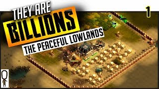 PEACEFUL LOWLANDS New Unlocked Map  They Are BILLIONS  Part 1  Gameplay Lets Play Walkthrough [upl. by Patrich]