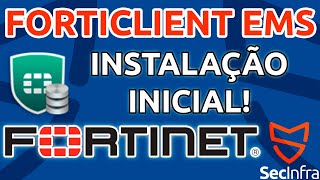 Instalação do FortiClient EMS no Windows Server e conexão com o Fortigate fortinet forticlientEMS [upl. by Nna]