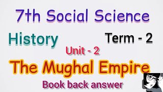 7th Std  Social History  Term  2Unit  2 The Mughal Empire Book back answer [upl. by Lander936]