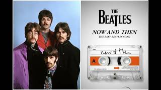 Now and then  Beatles [upl. by Anelrad]