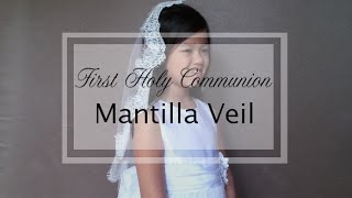 DIY Veil  First Communion Mantilla Veil [upl. by Woolson]