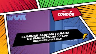 Eliminar alarma PARADA DE EMERGENCIA de los compresores BLS [upl. by Alle528]