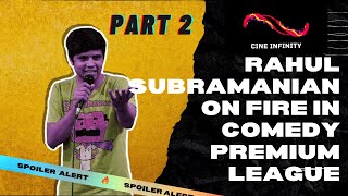 Rahul Subramanian is on Fire in the Comedy Premium League CPL Part2 [upl. by Ahset]