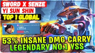 53 Insane Damage Carry Legendary No1 YSS  Top 1 Global Yi Sun Shin  Sword X SENZE Mobile Legend [upl. by Atis]