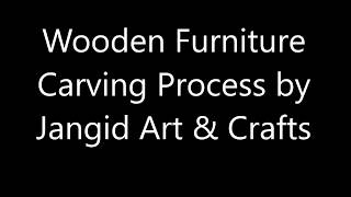 Indian Wooden Furniture Hand Carving Process By Jangid Art amp Crafts [upl. by Limoli174]