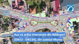 ❗AȘA VA ARĂTA INTERSECȚIA DINTRE DN13 – DN13A – DJ142 DIN BĂLĂUȘERI JUDEȚUL mures [upl. by Nerha]