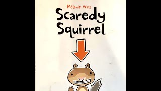 Read Aloud Scaredy Squirrel by Melanie Watt [upl. by Yttisahc]