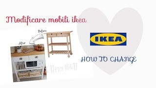 Modificare mobili IKEA ❤ Change IKEA furniture [upl. by Ayam]