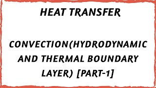 Covection Hydrodynamic boundary layer amp Thermal boundary layer [upl. by Julide]